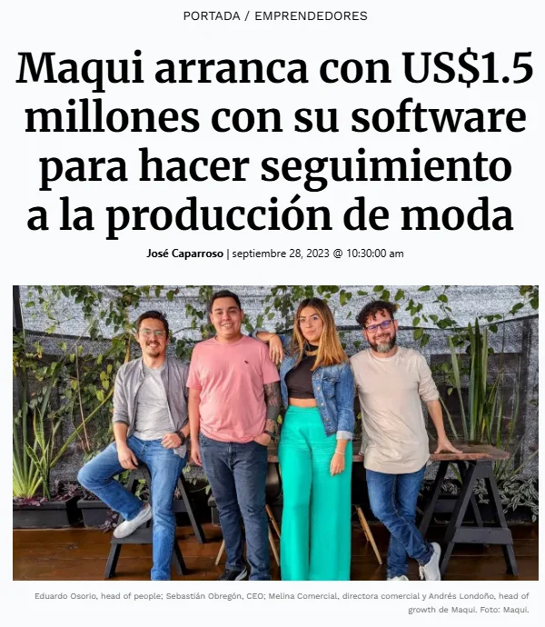 Recorte de Forbes Colombia: "Maqui arranca con US$1.5 millones con su software para hacer seguimiento a la producción de moda", con la foto del equipo fundador