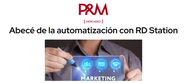 Recorte de Revista P&M: "Abecé de la automatización con RD Station"
